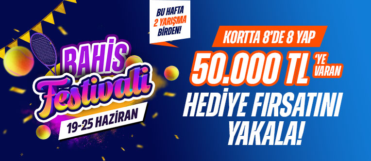 8'DE 8 BAHİS FESTİVALİ